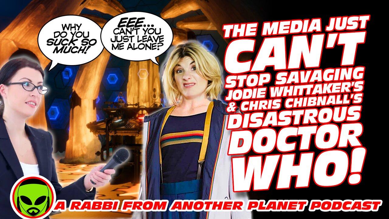 The Media Just Can’t Stop Savaging Jodie Whittaker’s Doctor Who!!!