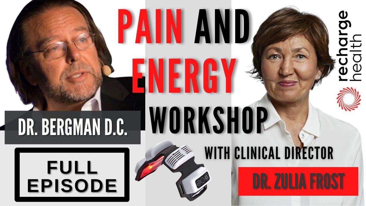 "Pain and Energy" Workshop Dr. B with Dr. Zulia Frost - Webinar Replay