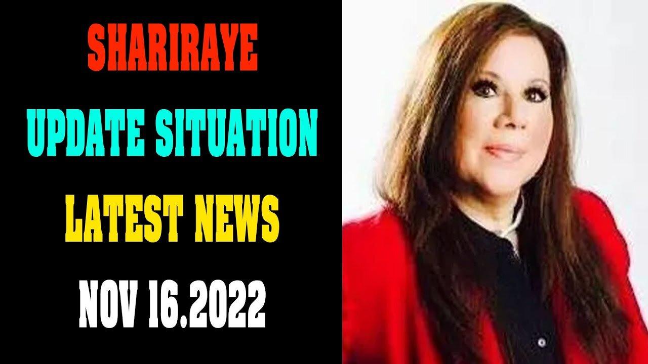 SHARIRAYE UPDATE SITUATION AS OF TODAY NOV 16.2022 !!! - TRUMP NEWS