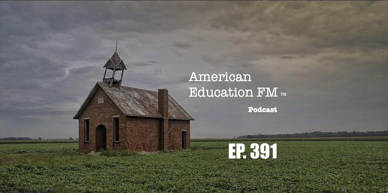EP. 391 - Education corruption continues, Oxford High and Uvalde connection, and Trump’s speech.
