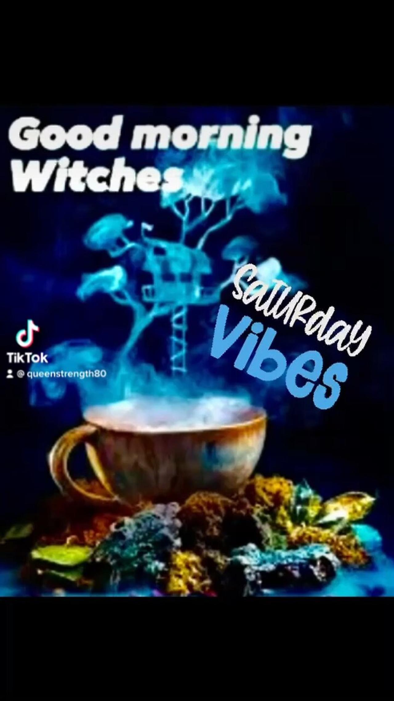 Good Morning Witches!!