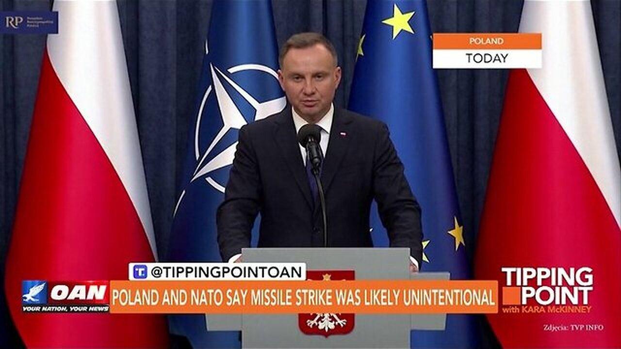 Tipping Point - Poland and NATO Say Missile Strike Was Likely Unintentional