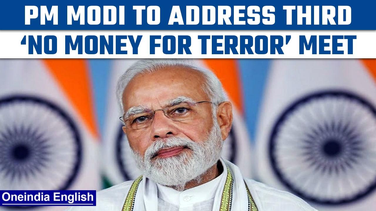 ‘No Money for Terror’ NMFT meet: PM Modi to deliver inaugural address | Oneindia News*News