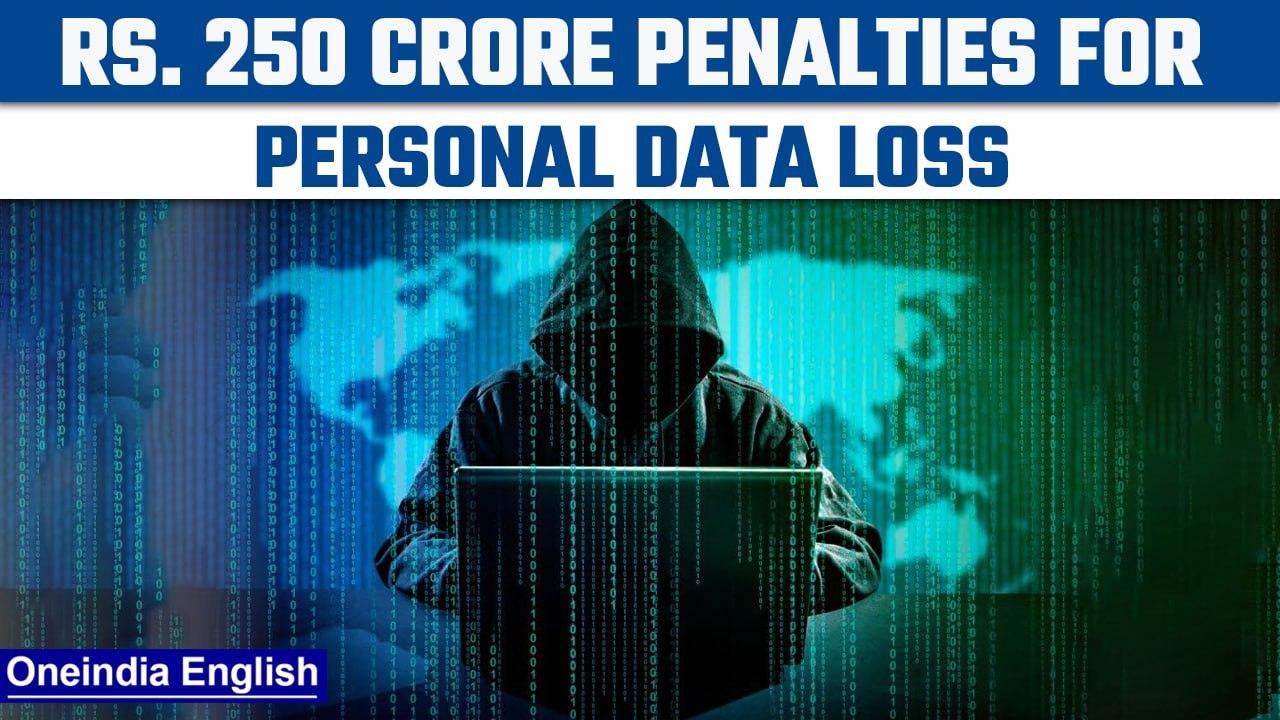 Modi government imposes a penalty of Rs.250 crore on personal data leak | Oneindia News *News