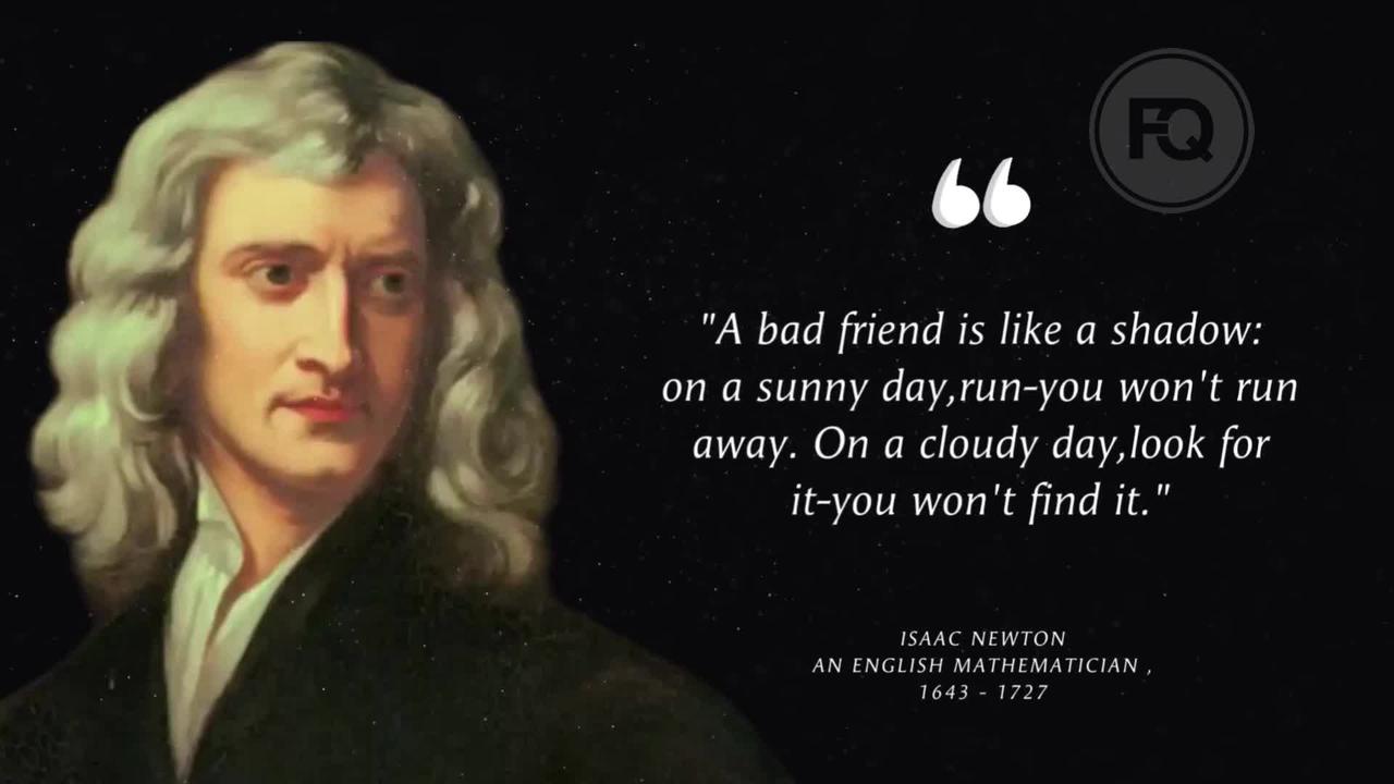 Isaac Newton Life Quotes To Inspire Success, Freedom and Happiness ― Famous Quotes