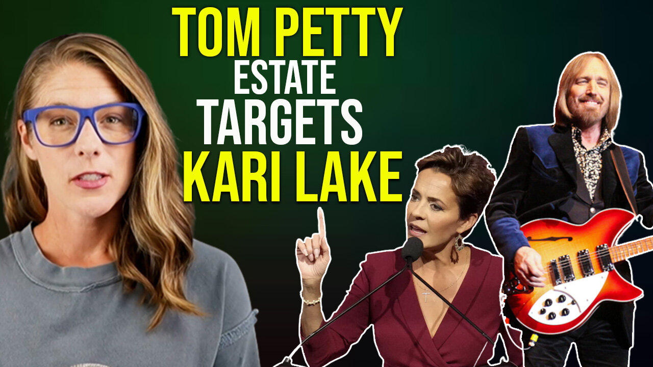 Tom Petty estate targets Kari Lake over "I Won't Back Down" || Five Times August