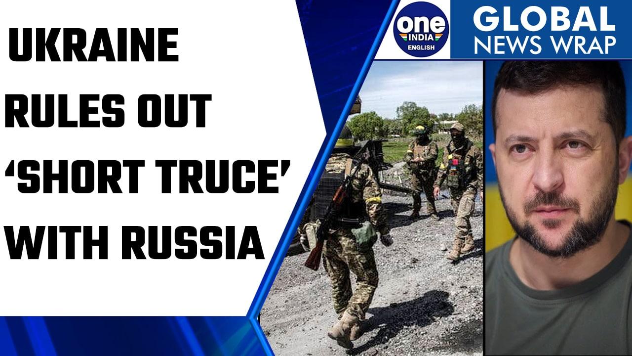 Ukrainian President Volodymyr Zelenskyy rules out ‘short truce’ with Russia | Oneindia News*News