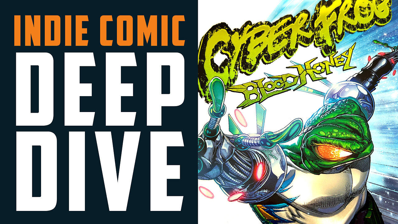 Indie Comic Deep Dive! CYBERFROG: BLOODHONEY w/ Ethan van Sciver!!