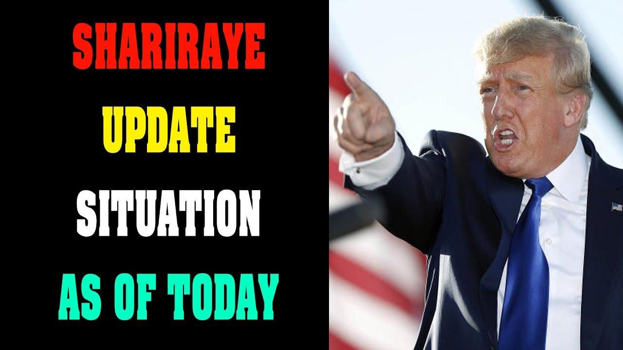 SHARIRAYE UPDATE SITUATION AS OF TODAY NOV 19.2022 !!! - TRUMP NEWS