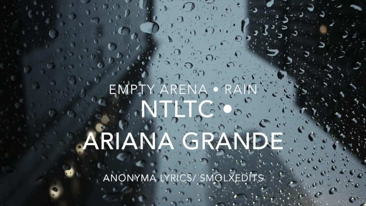 Ariana Grande - No Tears Left To Cry - Empty Arena + Rain