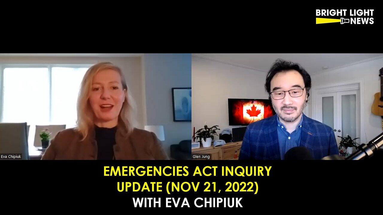 [INTERVIEW] Emergencies Act Inquiry With Eva Chipiuk (Nov 21, 2022)