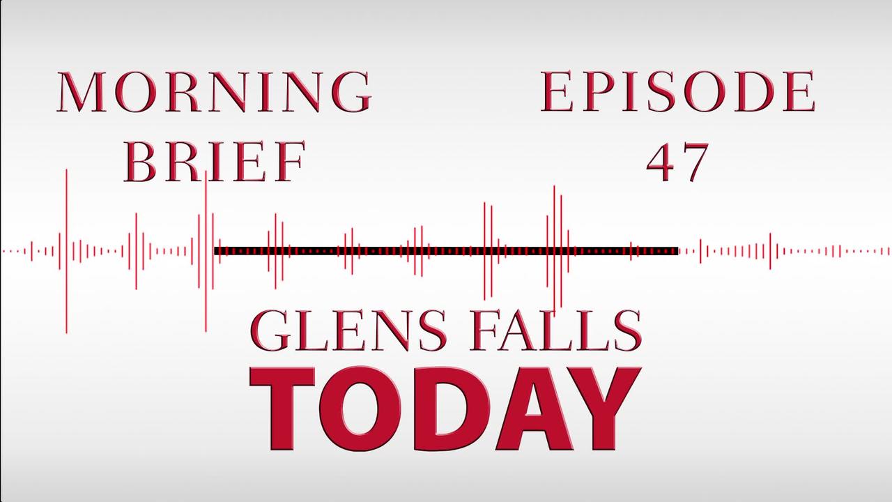 Glens Falls TODAY: Morning Brief – Episode 47: Warren County Tourism Director Resigns | 11/18/22