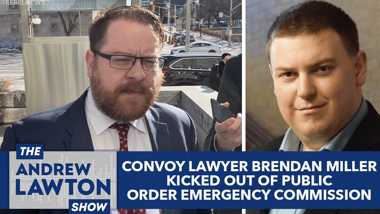Convoy lawyer Brendan Miller kicked out of Public Order Emergency Commission