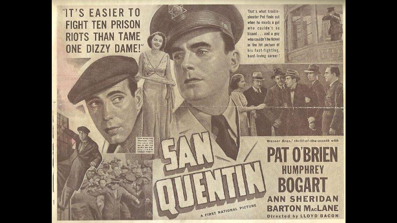 San Quinten (1937) • Starring Pat O'Brien • Humphrey Bogart • Ann Sheridan