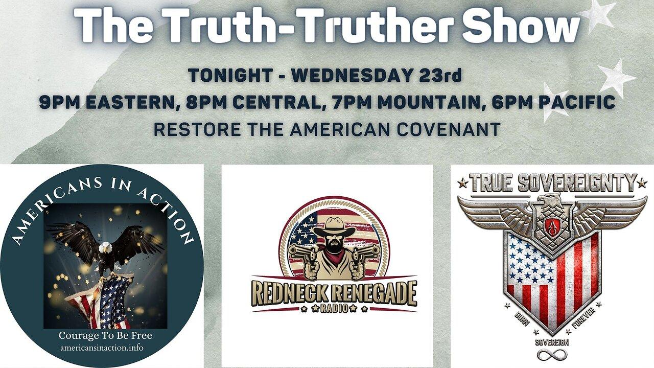 THE TRUTH-TRUTHER SHOW W/ AMERICANS IN ACTION! PART 11
