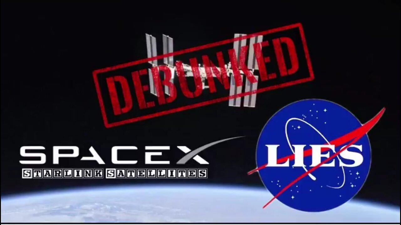SPACEX STARLINK SATELLITES DEBUNK NASA’S ISS HOAX | FLAT EARTH 💣