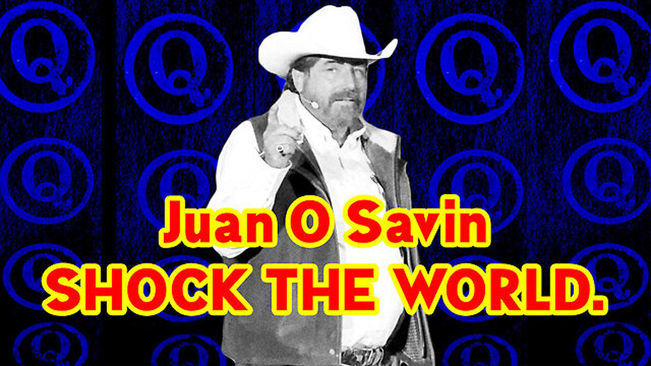 ⚡️  Juan O Savin "SHOCK THE WORLD." 11.23.22