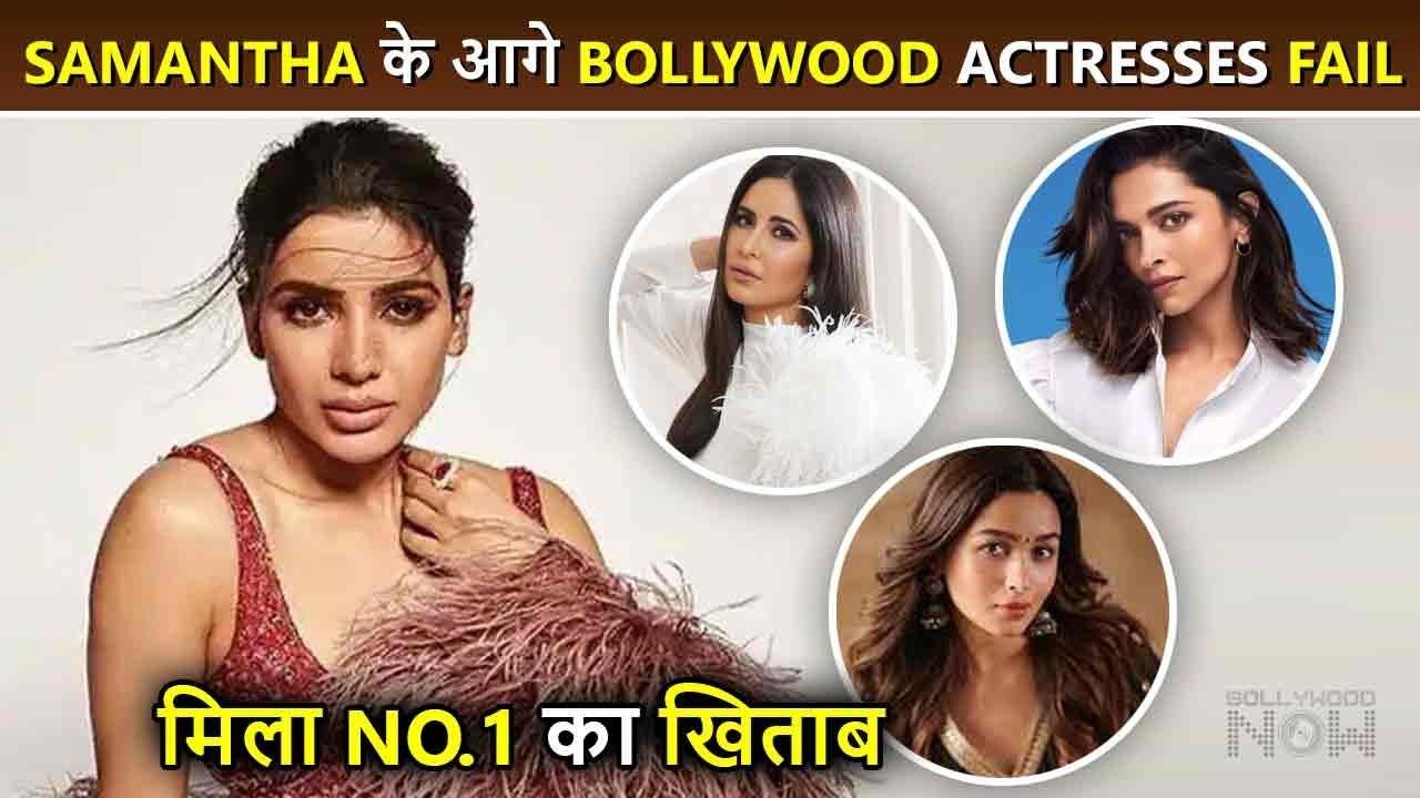 Alia, Deepika, Katrina FAIL To Beat South Actress Samantha Ruth Prabhu Bags No.1 Title