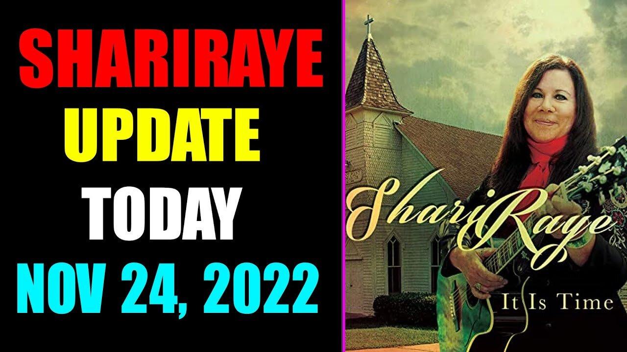 UPDATE NEWS FROM SHARIRAYE OF TODAY'S NOVEMBER 24, 2022 - TRUMP NEWS