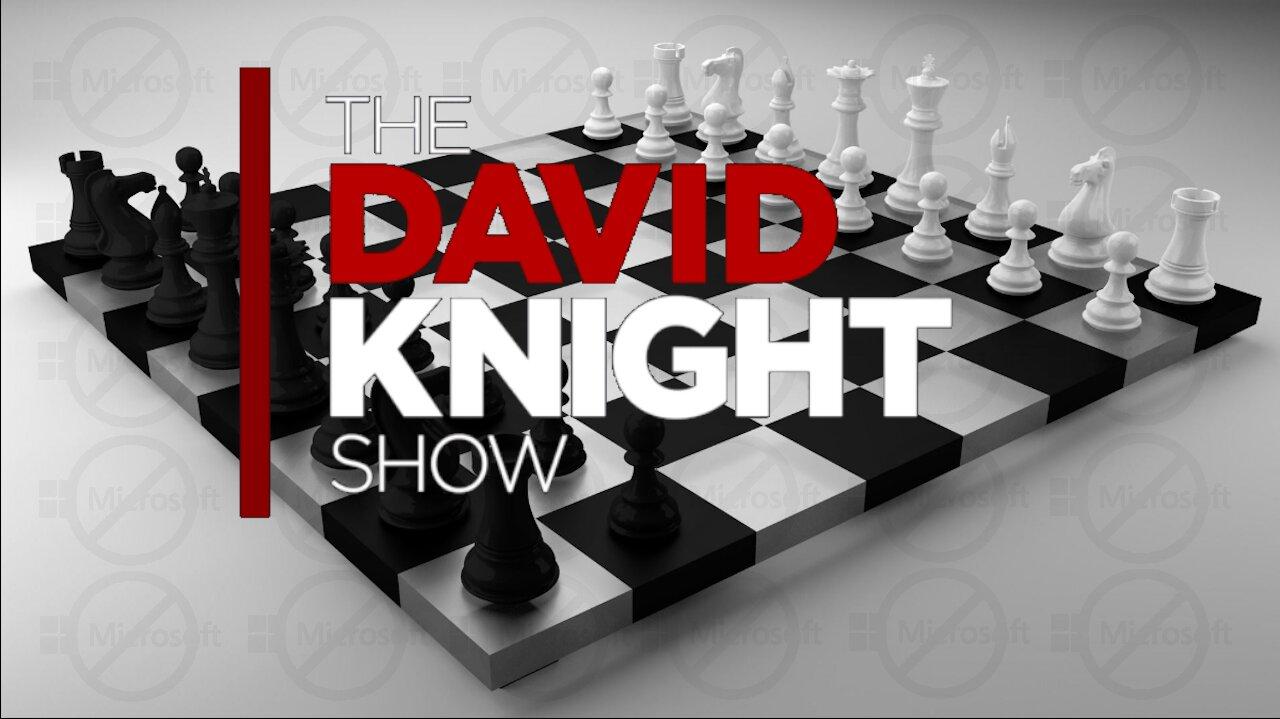 The David Knight Show 11/22/22*
