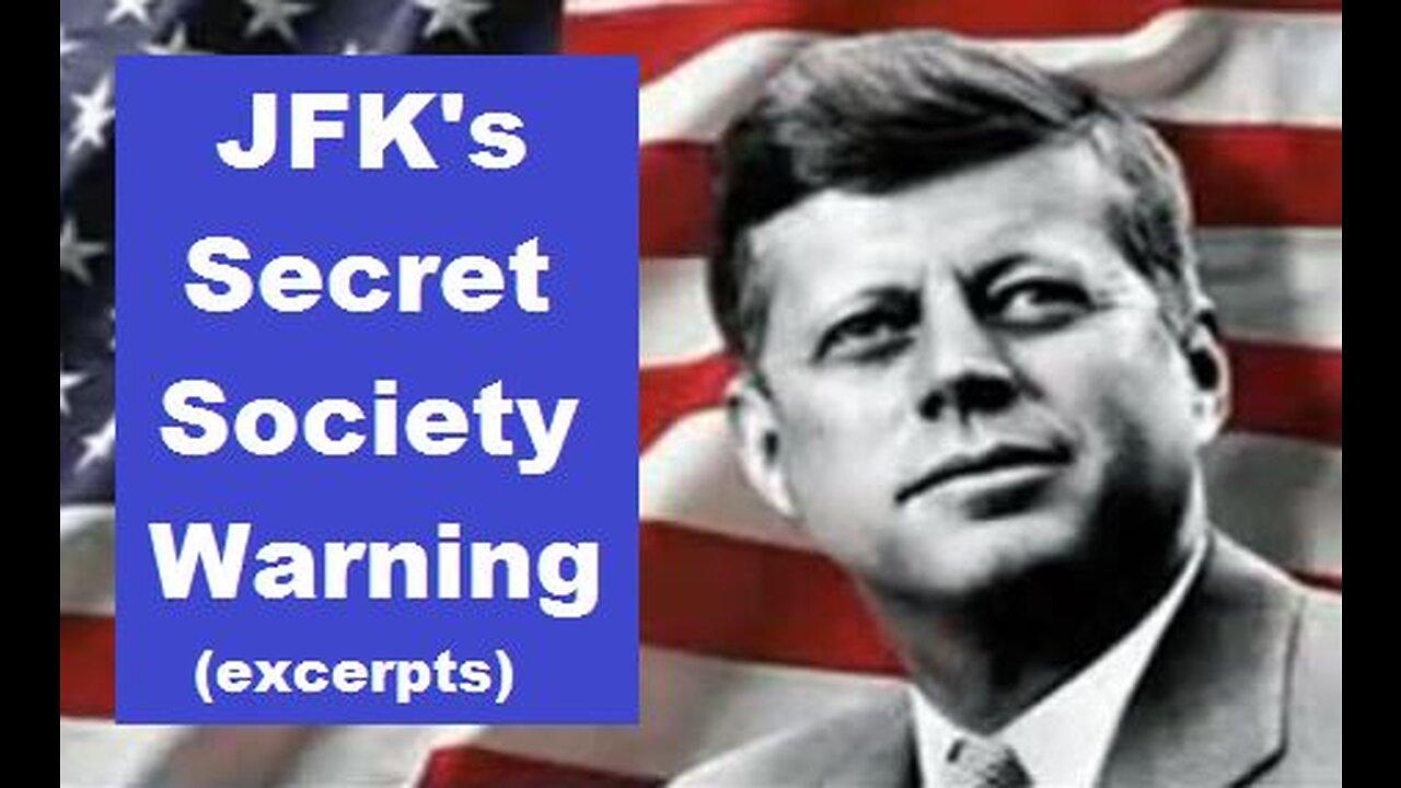 Pres. JFK's Secret Society Warning Speech (excerpts) - Warning for Today [mirrored]