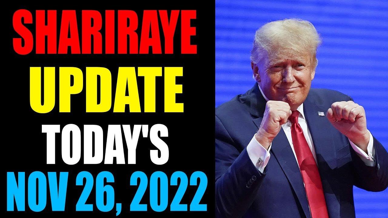 UPDATE NEWS FROM SHARIRAYE OF TODAY'S NOVEMBER , 2022 - TRUMP NEWS