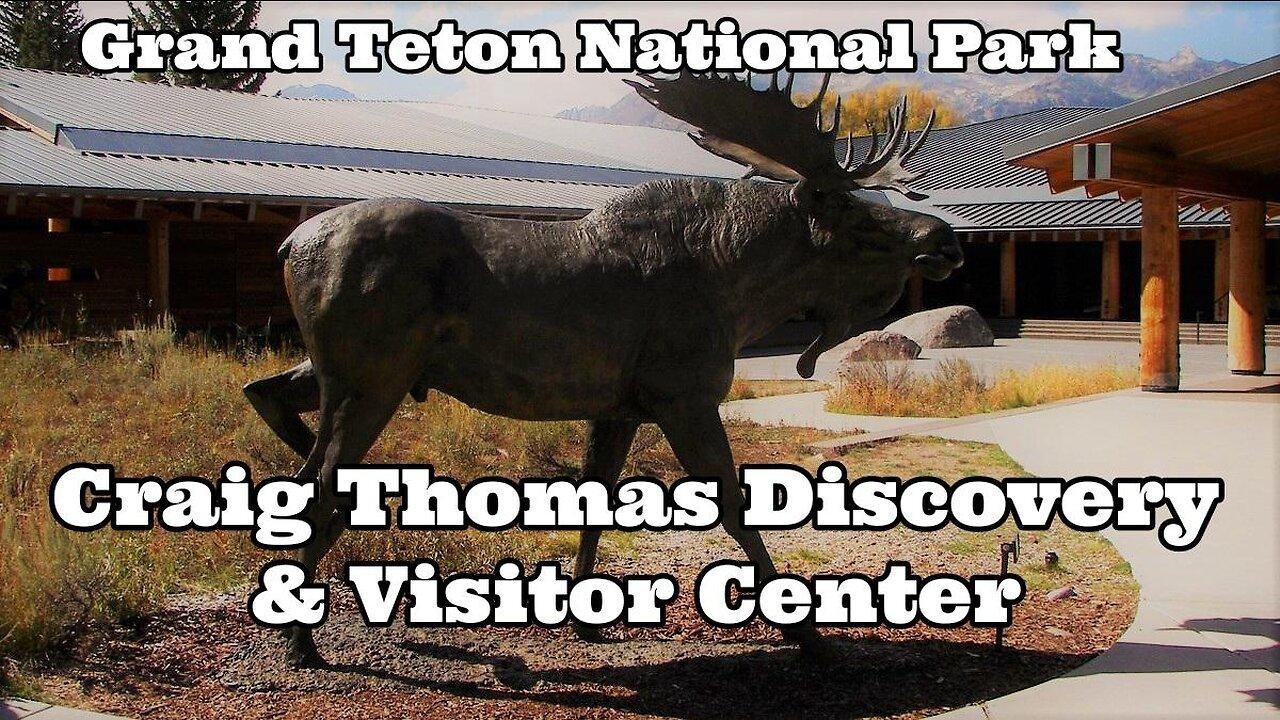 Craig Thomas Discovery & Visitor Center, Grand Teton National Park