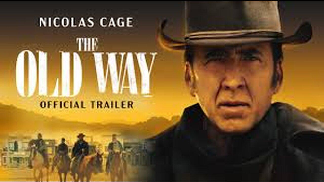 THE OLD WAY OFFICIAL MOVIE TRAILER