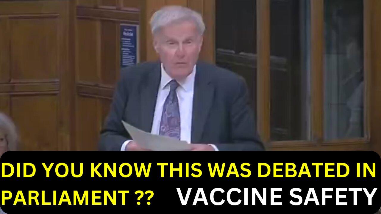 PARLIAMENTARY DEBATE ON SAFETY OF COVID VACCINES - SIR CHRISTOPHER CHOPE