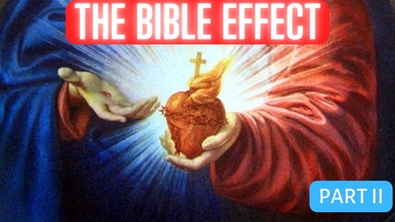 The Bible Effect • Part II