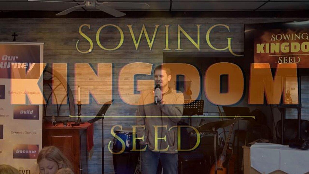 Sowing Kingdom Seed Part 4: Prosperity (11/27/22)