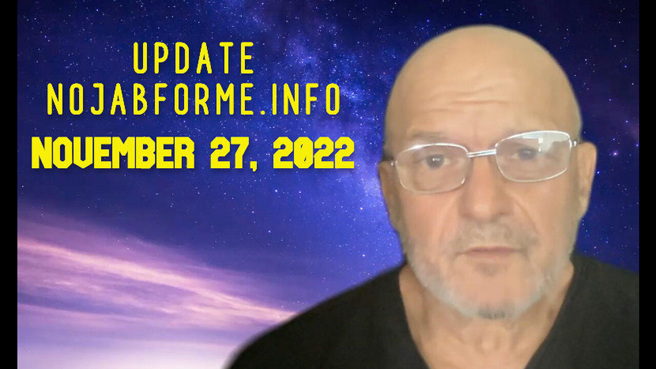 Update - Nov. 27, 2022 - NoJabForMe.Info