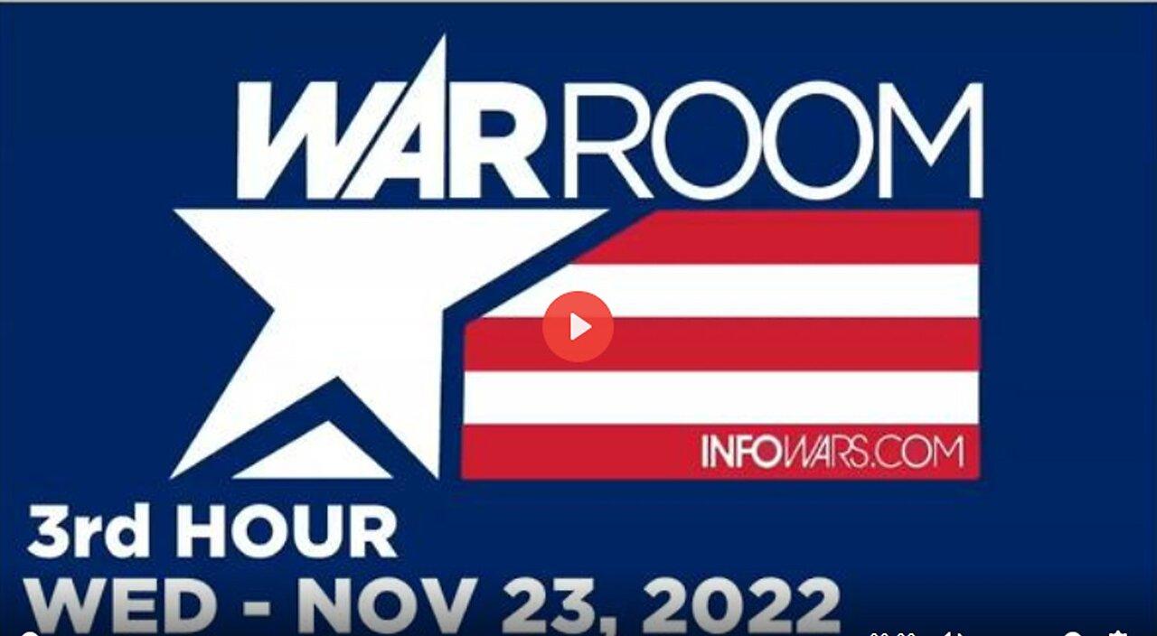 WAR ROOM [3 of 3] Wednesday 11/23/22 • HAPPY THANKSGIVING - BEST OF SHOW • Infowars