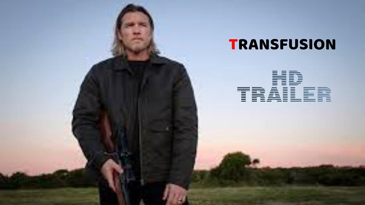 TRANSFUSION Trailer (2023) Sam Worthington