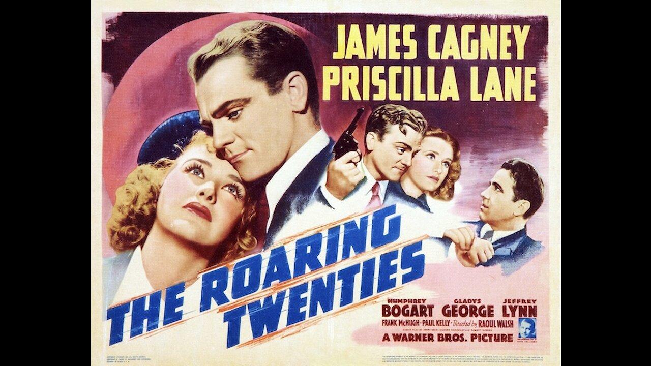 The Roaring Twenties (1939) • Starring James Cagney • Priscilla Lane • Humphrey Bogart
