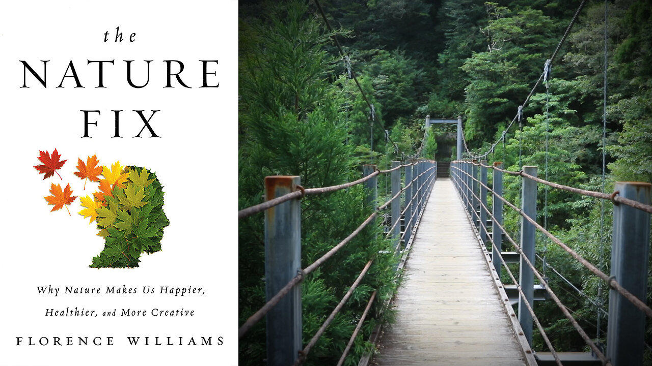 The Nature Fix: Why Nature Makes Us Happier, Healthier and More Creative - Florence Williams