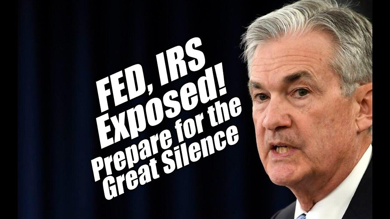 FED, IRS Exposure! Prepare for the Great Silence. B2T Show Nov 29, 2022.