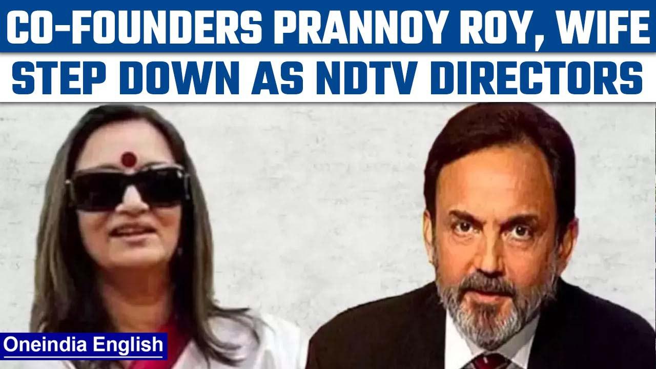 NDTV co-founder Prannoy Roy, wife steps down as NDTV directors | Oneindia News *News