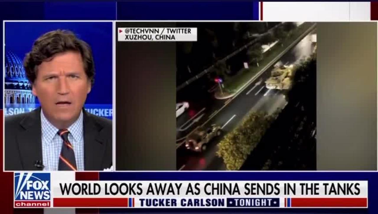 Tucker Carlson : Chinese President Sent Tanks To A Major City To Put Down Protests