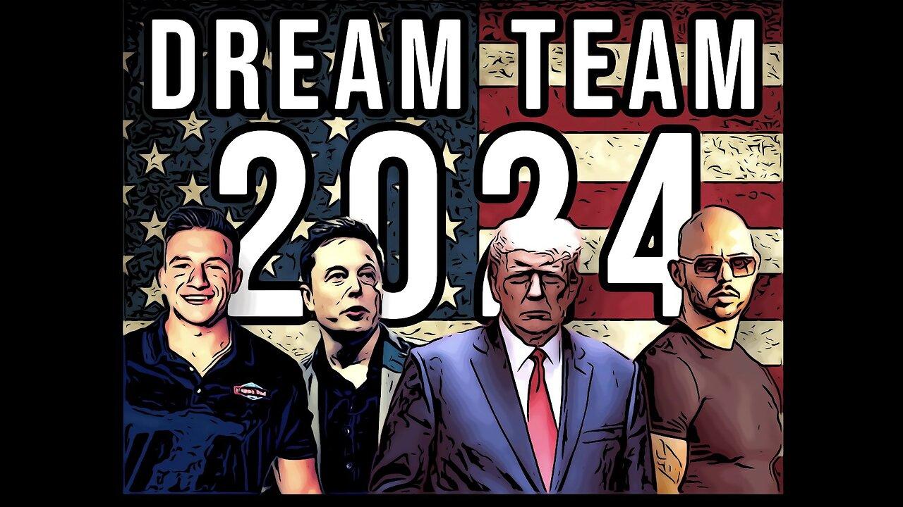 Dream Team 2024 Trump, Musk, Tate & SWDI