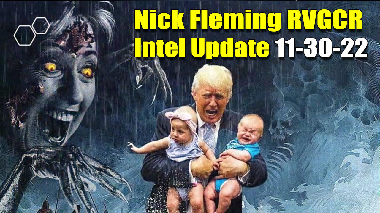 Nick Fleming RVGCR Intel Update November 30, 2022