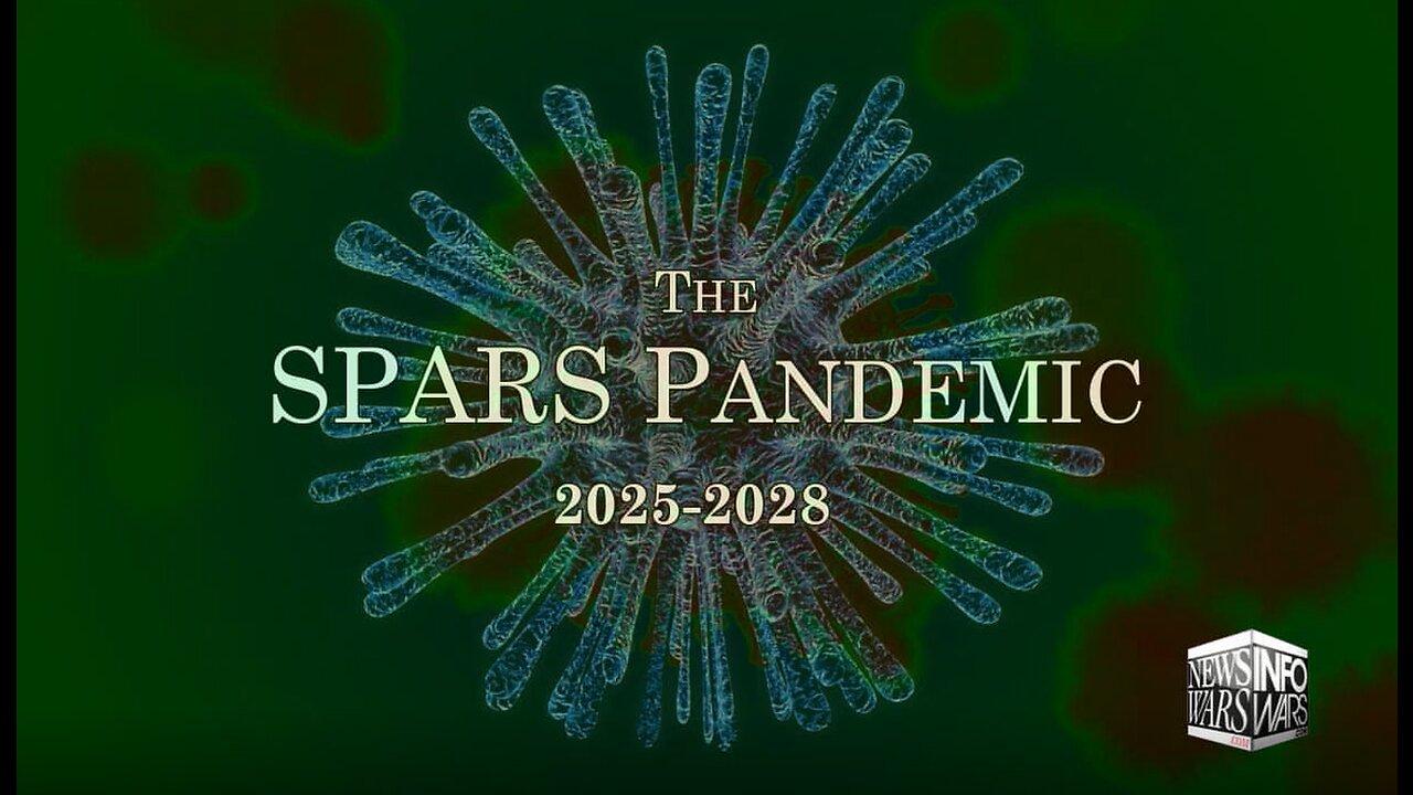 SPARS Pandemic Infowars Banned Video - WORLD SHOCKED BY SPARS 2025-2028 DOCUMENT - April 2021