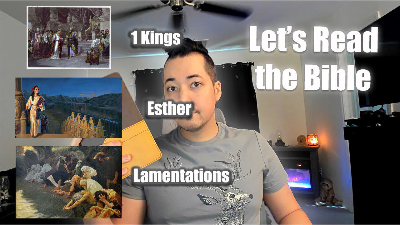 Day 295 of Let's Read the Bible - 1 Kings 4, Esther 1, Lamentations 3