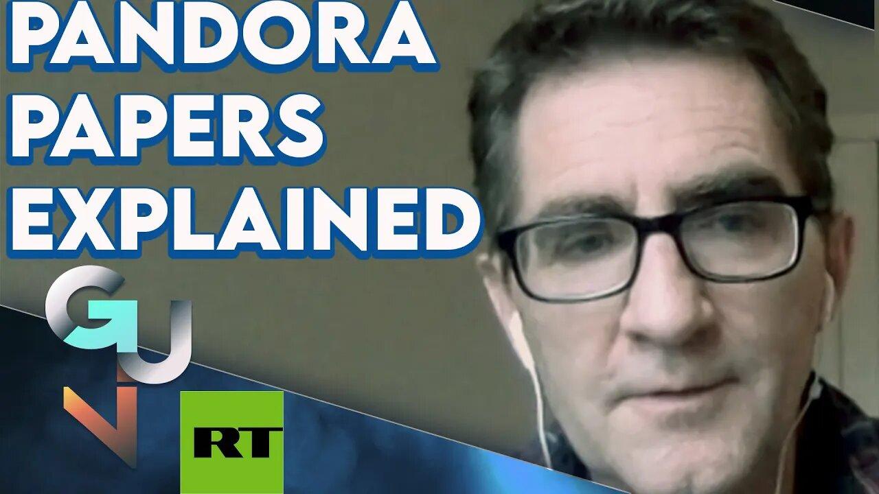 ARCHIVE: Pandora Papers: The Trillion Dollar Offshore Shadow Economy Exposed- ICIJ's Fergus Shiel
