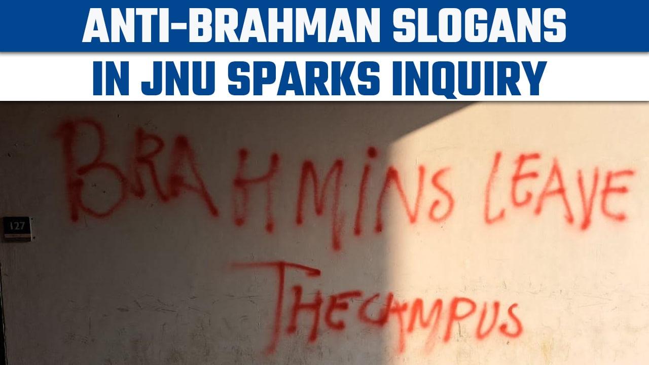 Anti-Brahman slogans sprayed across JNU Campus, probe ordered | Oneindia News | *News