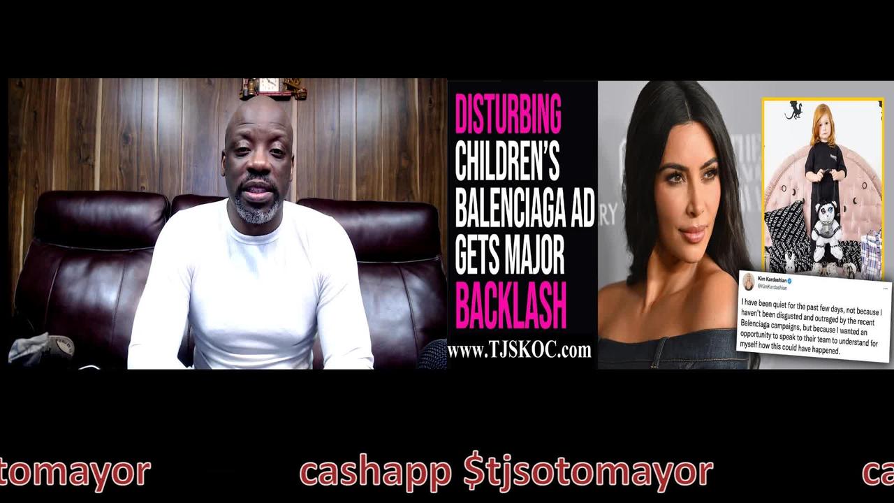 Kim Kardashian & Celebrities Relationship W/ Balenciaga Scandal Highlights Normalizing Child Abuse!
