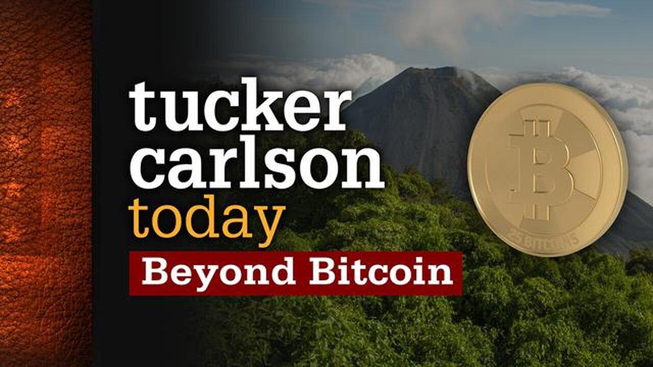Tucker Carlson Today - S02E116 - Beyond Bitcoin (12-01-2022)