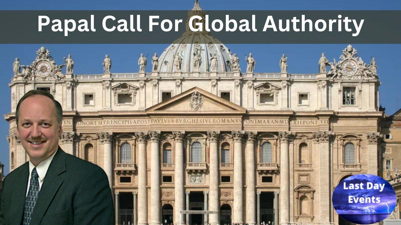 Hal Mayer:  (4/7) The Pope And The New World Order-A Papal Call For World Authority