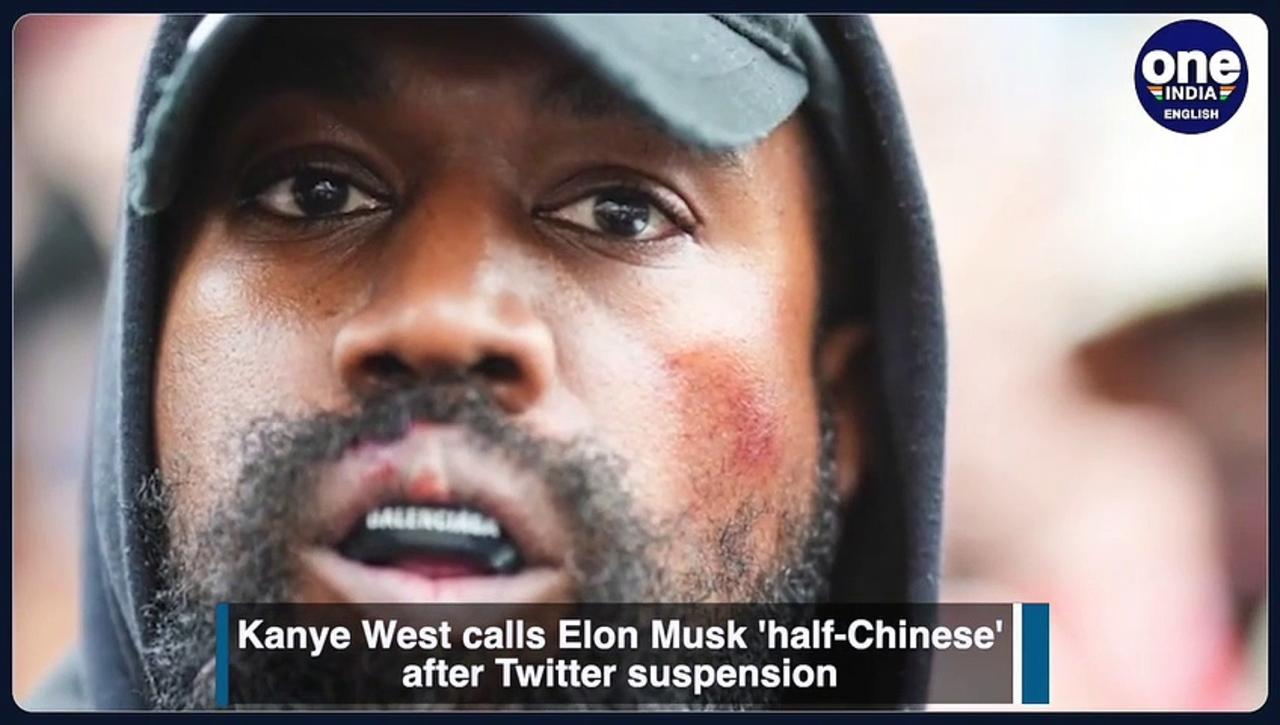 Kanye West calls Elon Musk 'half-Chinese' after Twitter suspension | Oneindia News *International