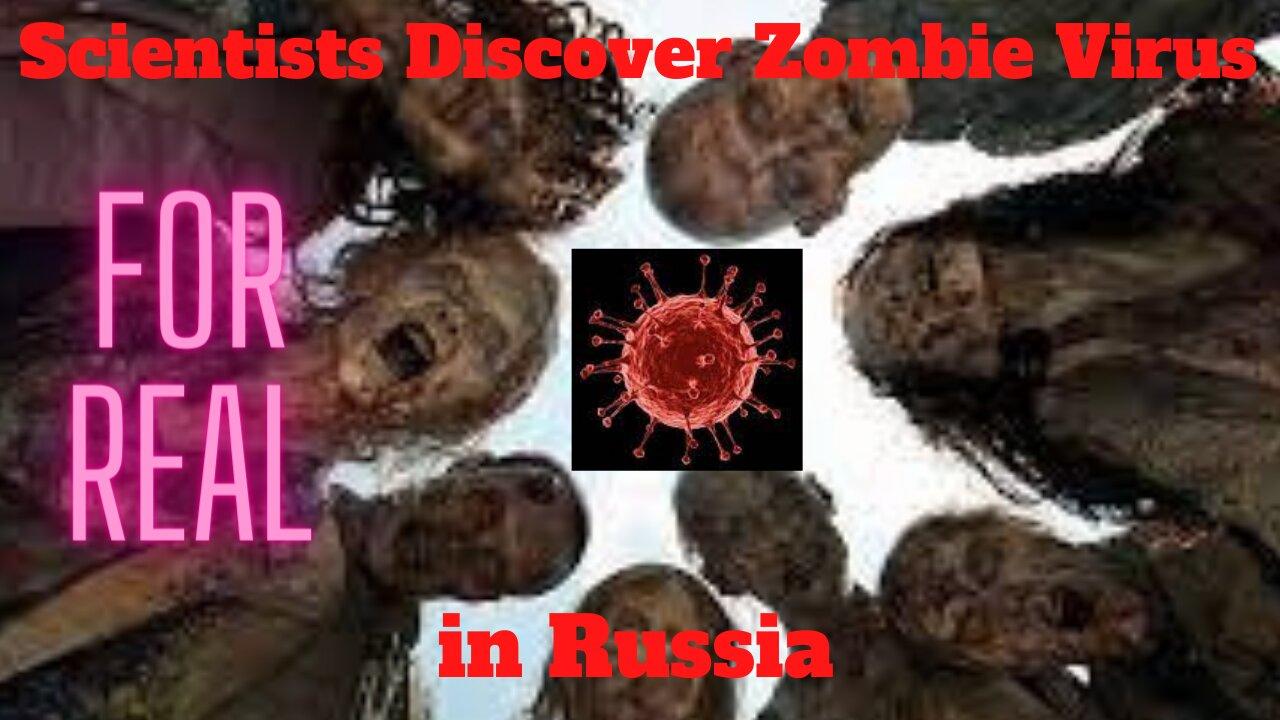 Zombie Virus is Real - Russian Zombie Virus Caused by Climate Change